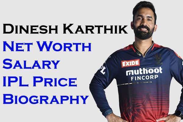 Dinesh Karthik Net Worth: IPL Salary, IPL Price, Wife, Age, Physical Appearances and Social Media
