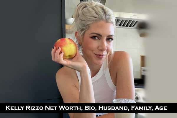 Kelly Rizzo Age 2023, Net worth Husband Wiki Height Birthday Children